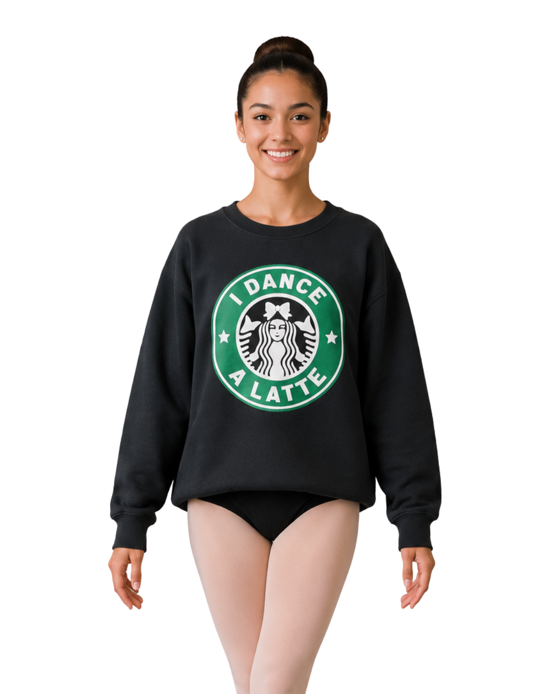 I Dance a Latte Sweatshirt #26319